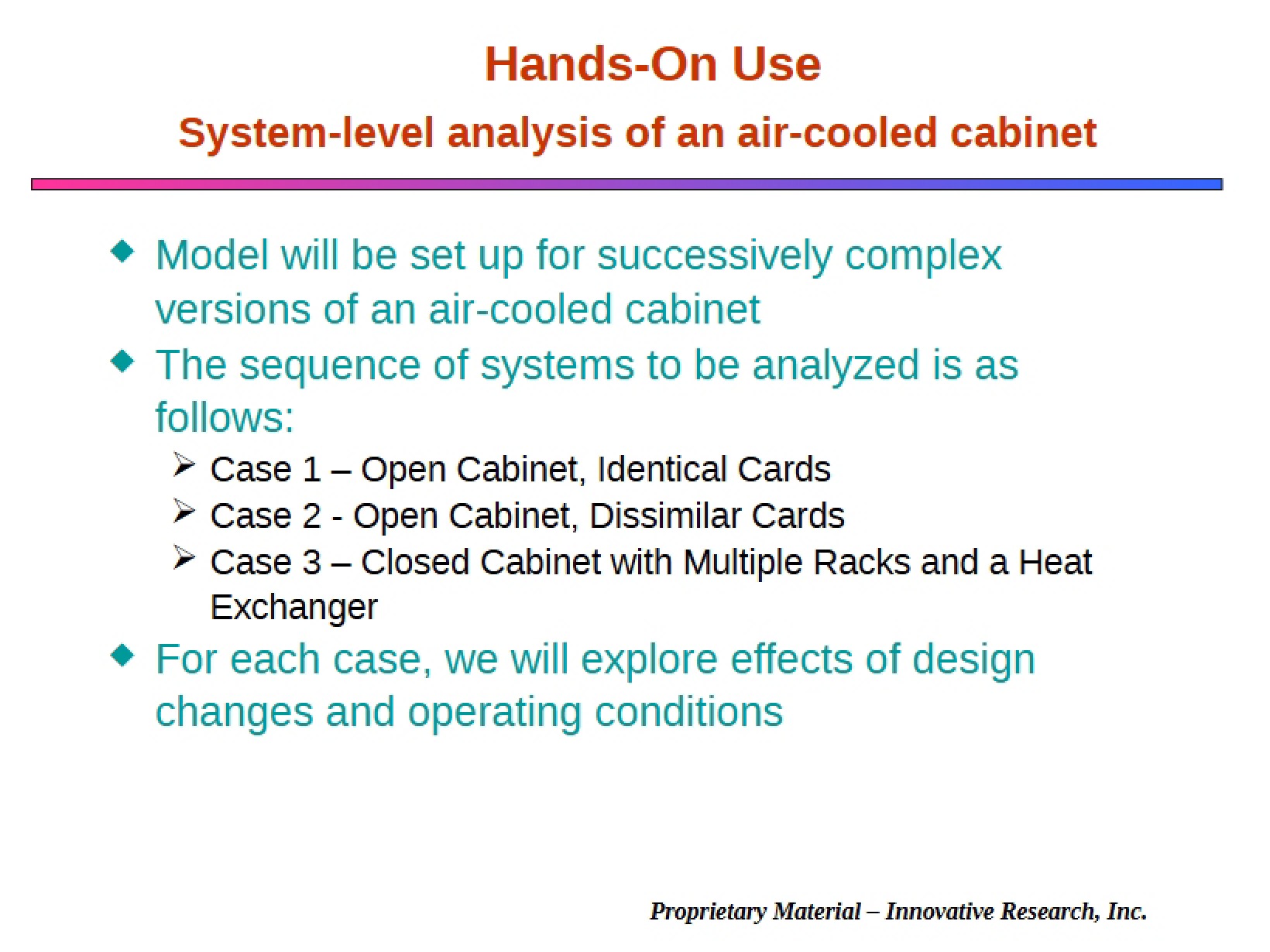 Air Cooled Cabinet System Level Analysis