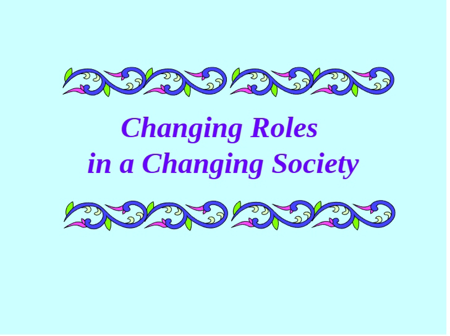 Societal Role Changes