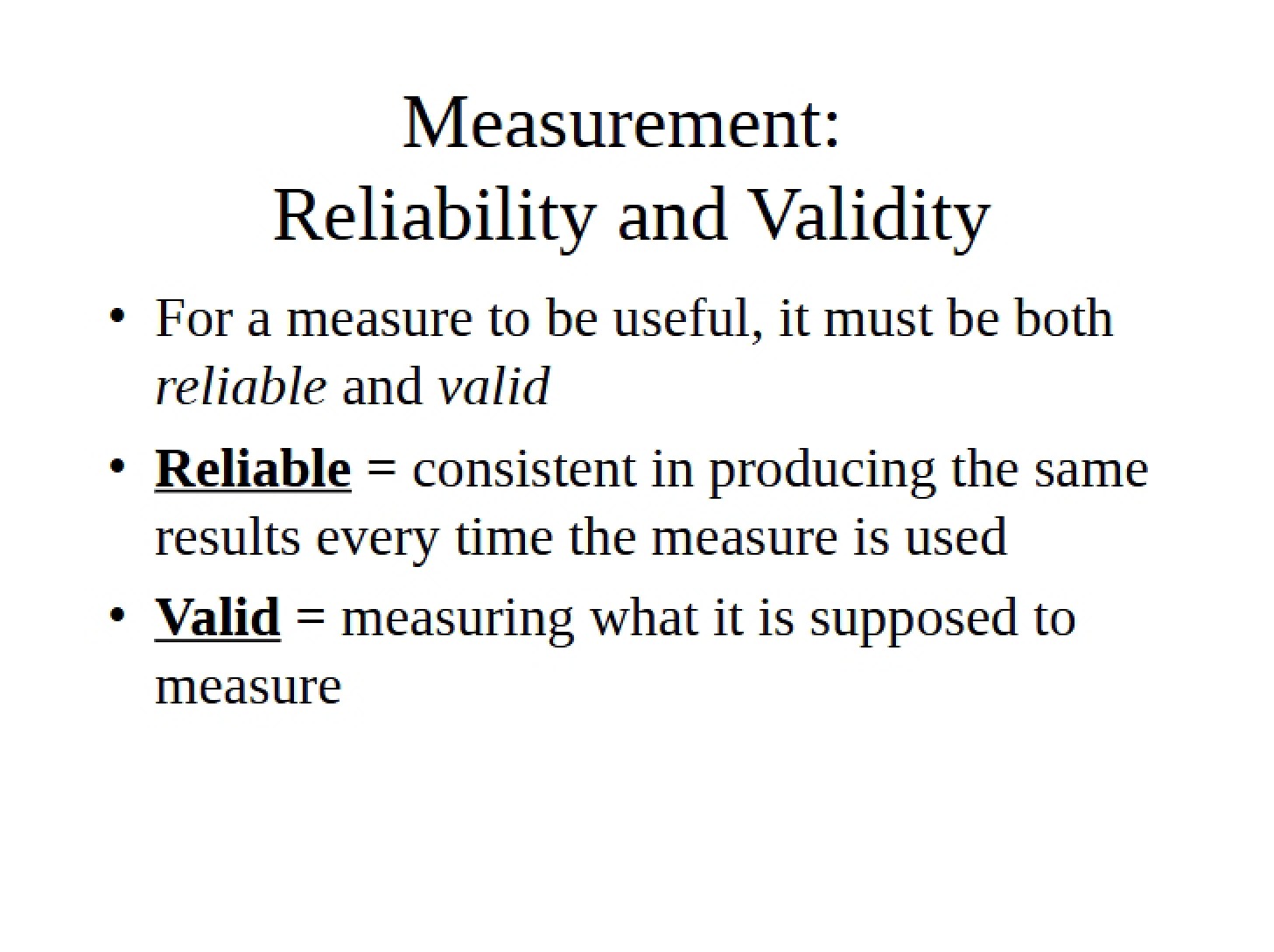 Reliability and Validity in Measurement