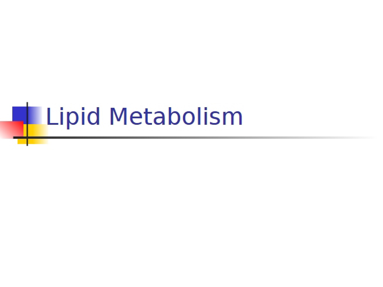 Metabolism of Lipids in Animal Nutrition
