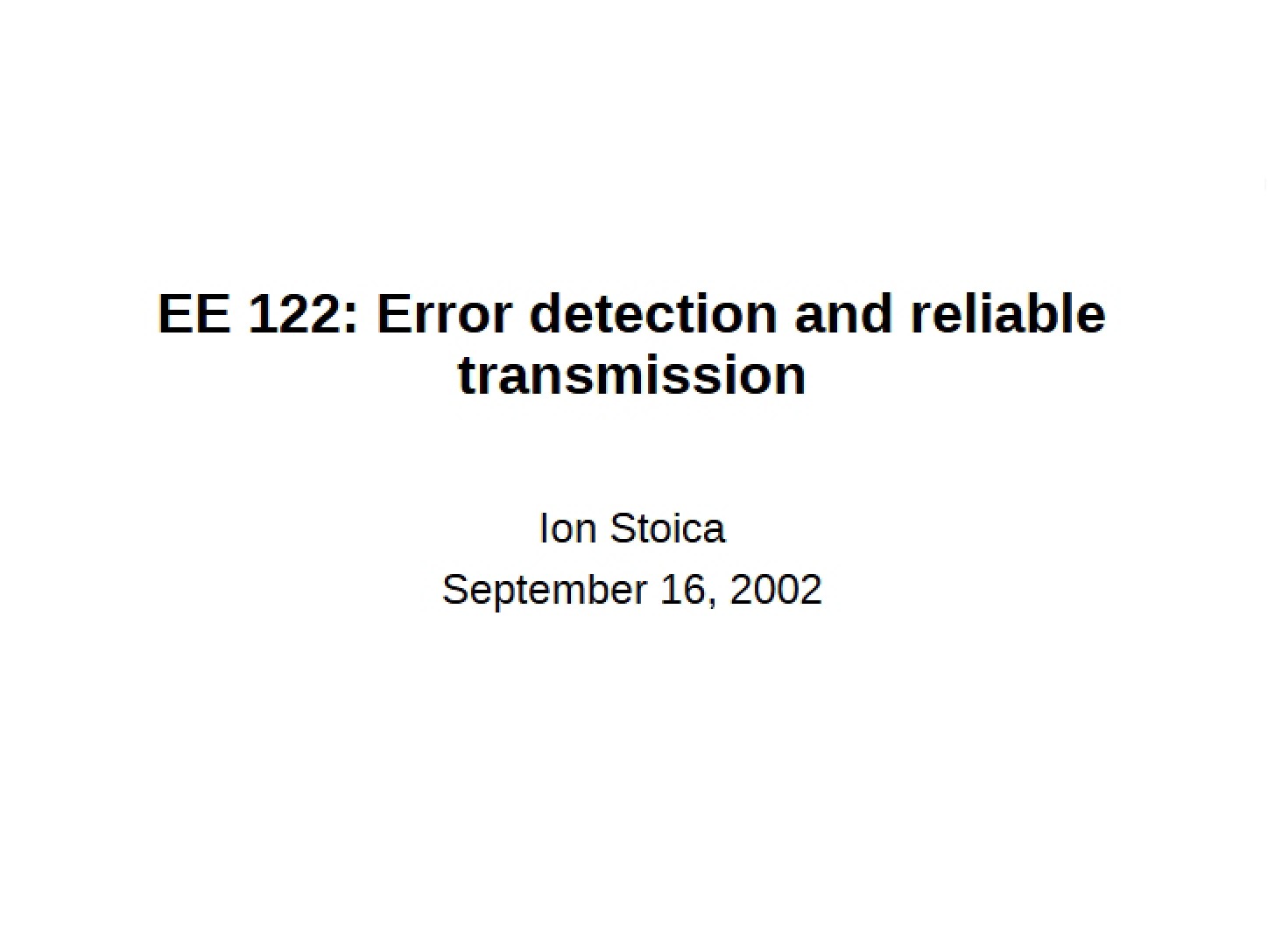 Reliable Transmission and Error Detection