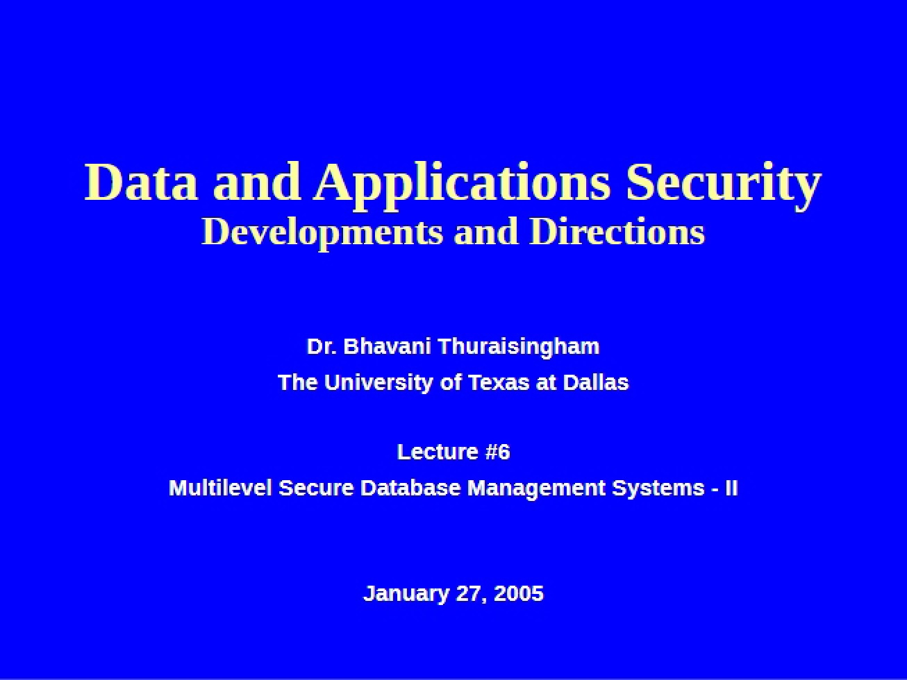 Sixth Lecture Part Two of Multilevel Secure Database Management