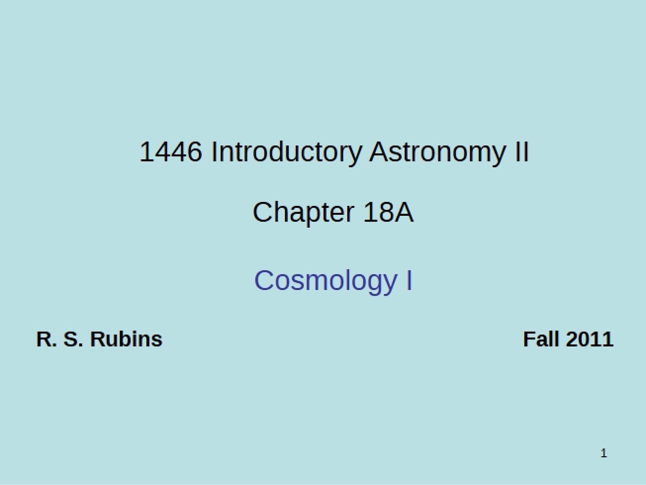 Introduction to Cosmology (Part I)