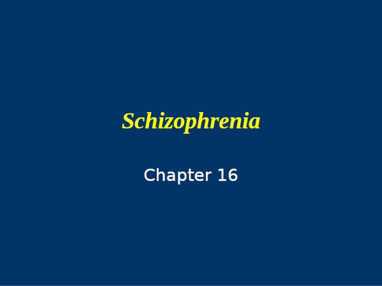 Schizophrenic Disorders