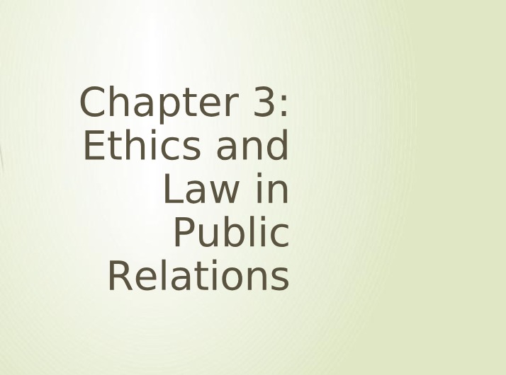 Ethics and Law in Public Relations - Chapter 3