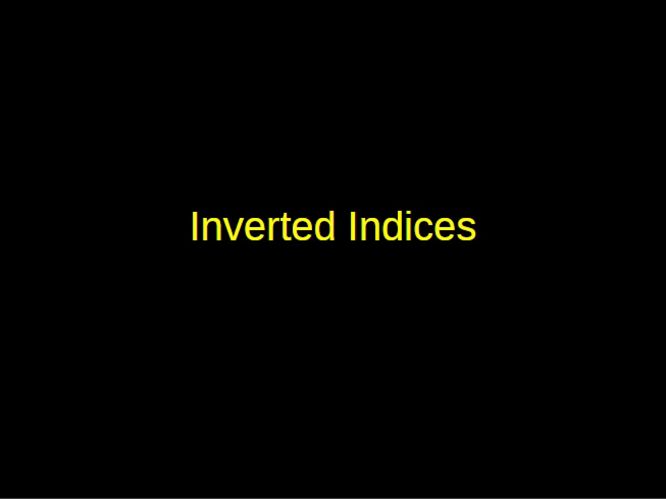 Introduction to the Inverted Index