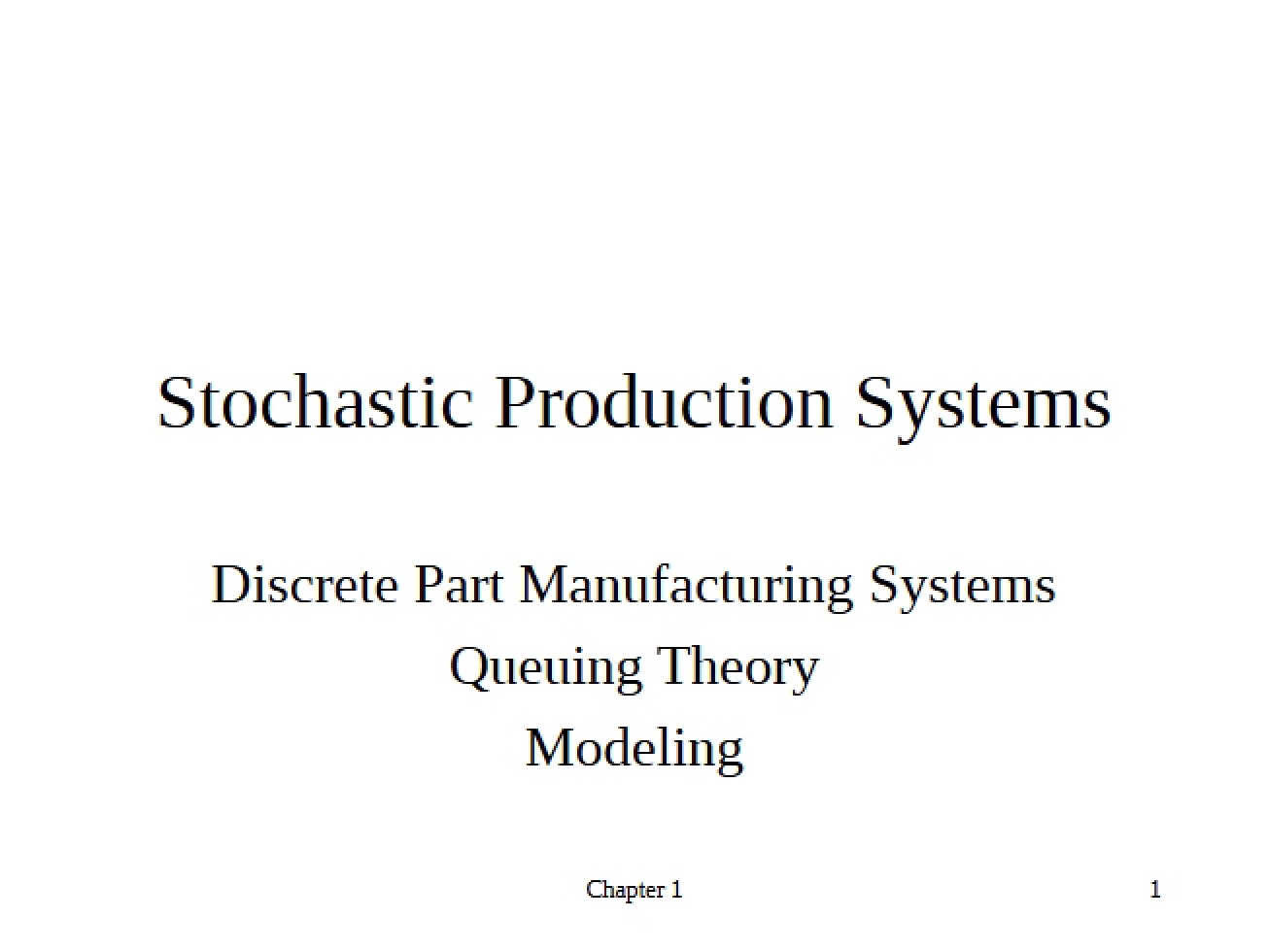 Introduction to the Field of Stochastic Production Systems