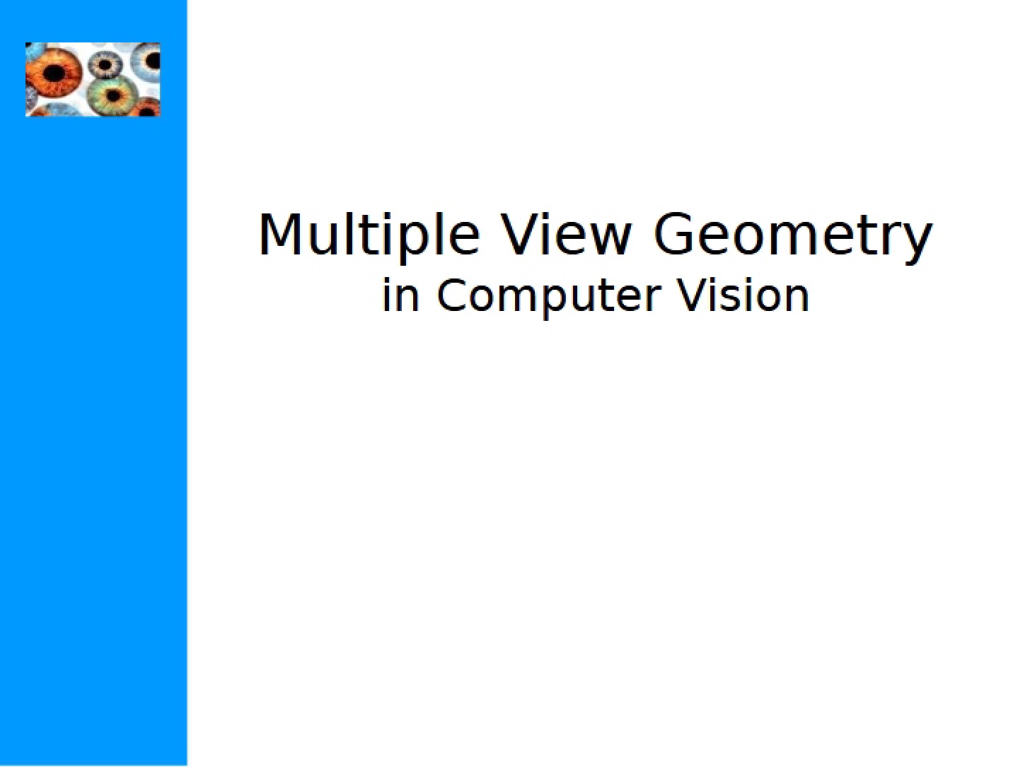 Geometry in Computer Vision Multiple View