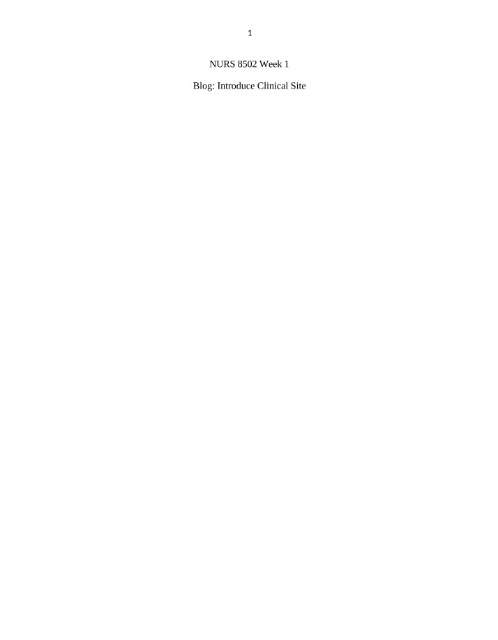 Clinical Site Introduction - NURS 8502 Week 1 Blog