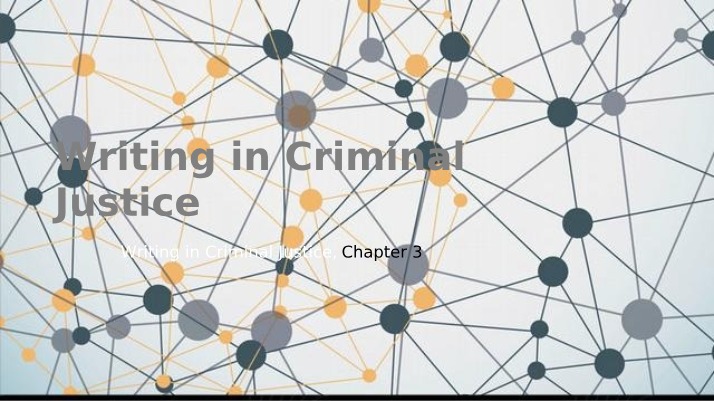 Writing in Criminal Justice - Field Notes