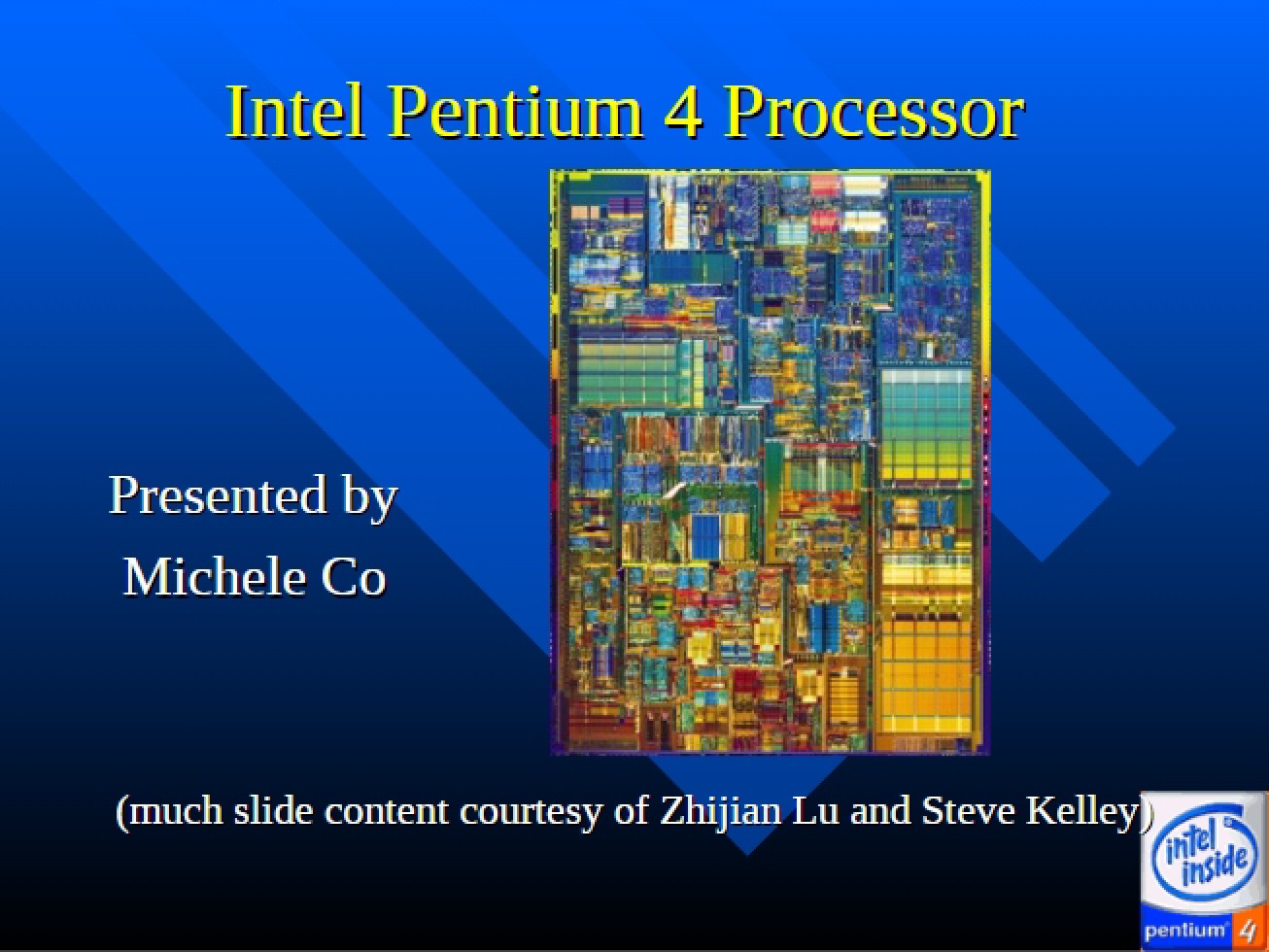 Pentium 4 Processor (Intel)