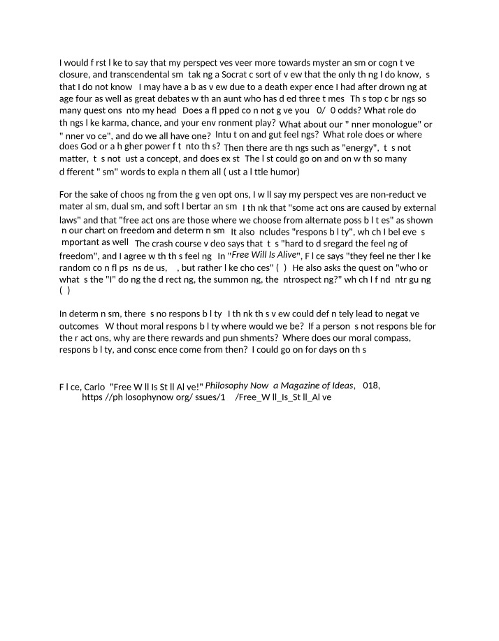 The Mystery of Free Will and Perspectives on Determinism