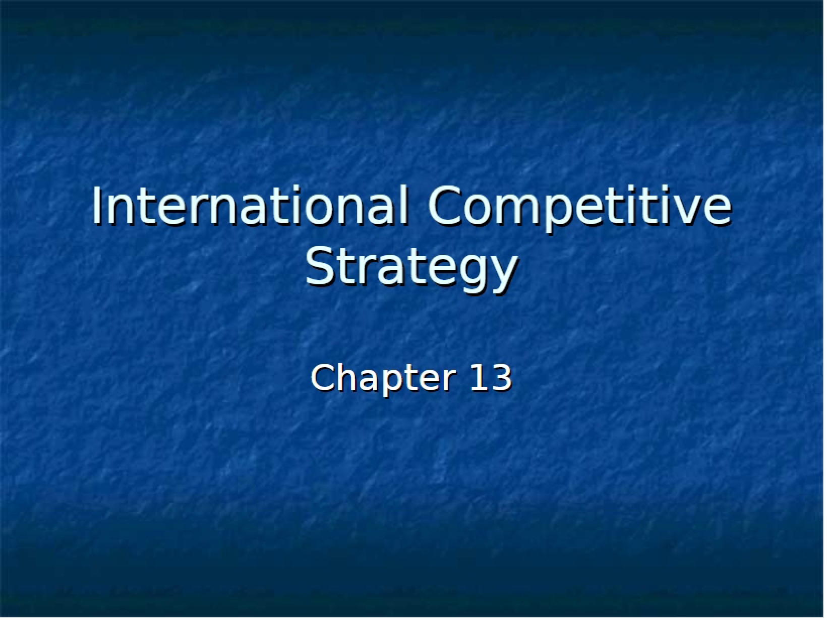 Strategy for International Competition