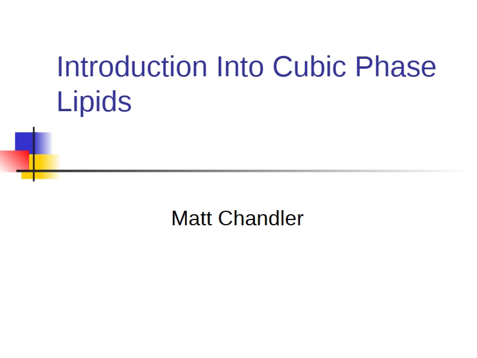 Cubic Phase Lipids Introduction