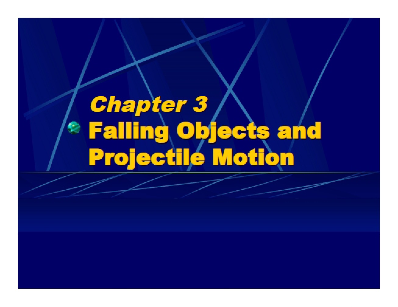 Third Chapter An Analysis of Falling Objects and Projectile Motion