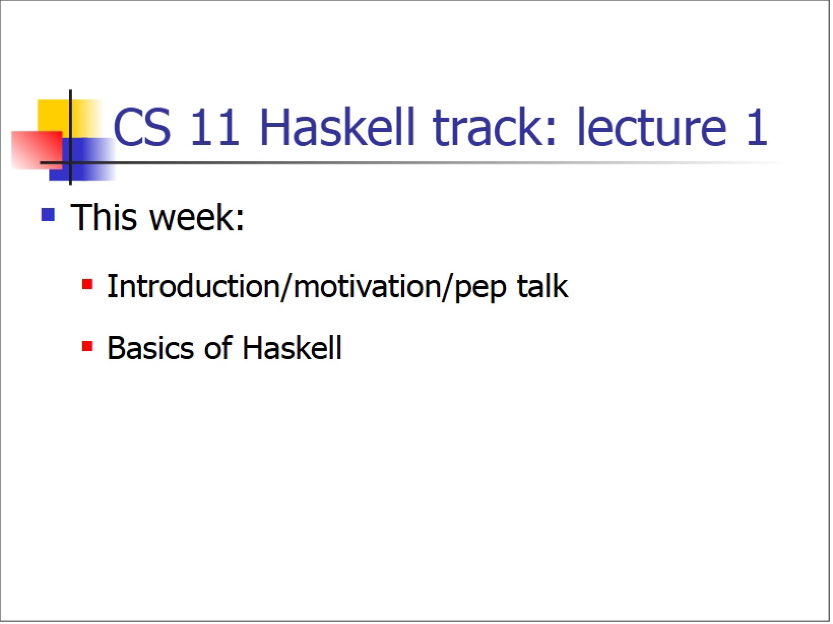 Haskell Track Overview