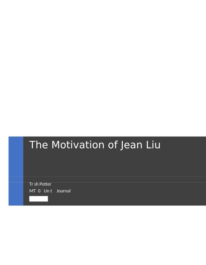 Motivation - The Case of Jean Liu