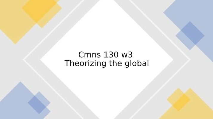 CMNS 130 - Week 3 Materials