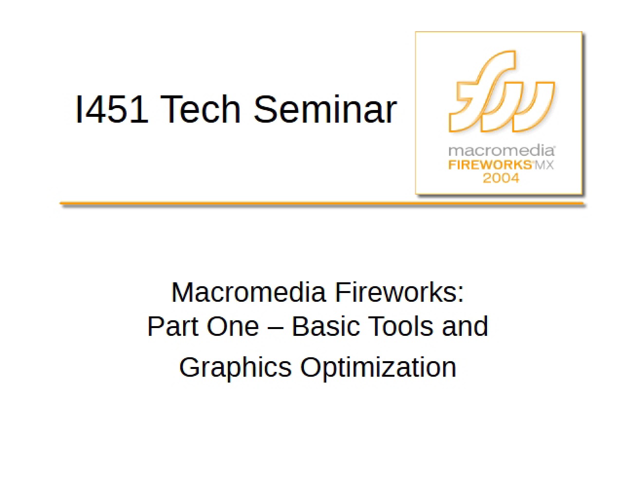 Fireworks by Macromedia