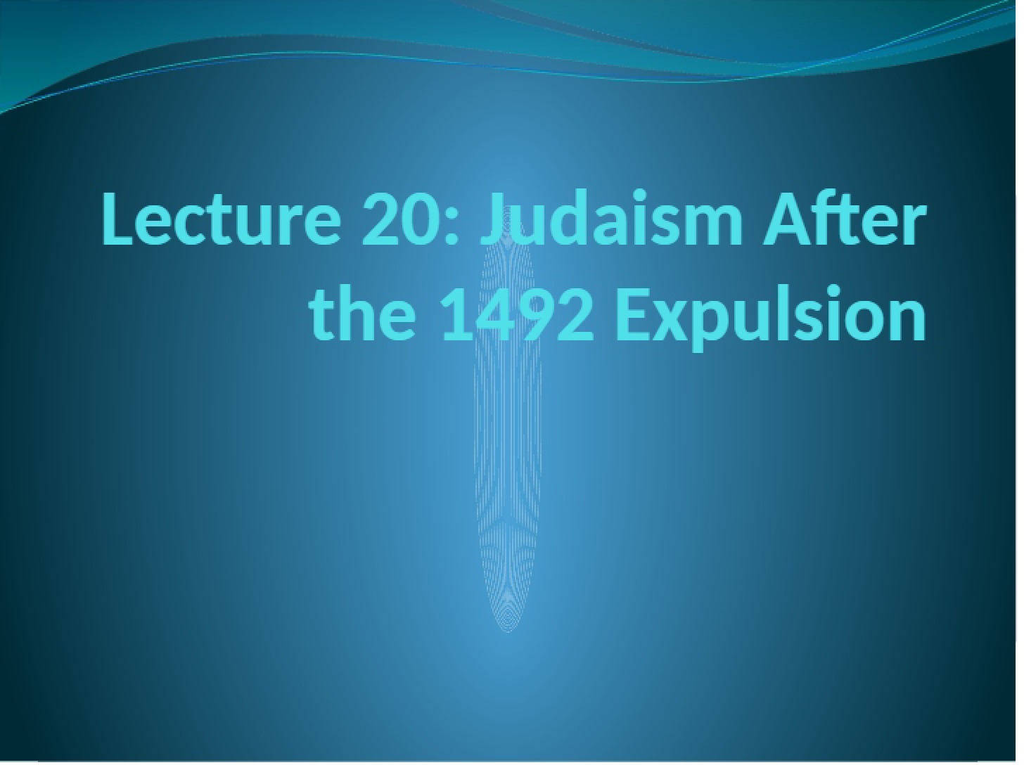 Post-Expulsion Era (Lecture 19)