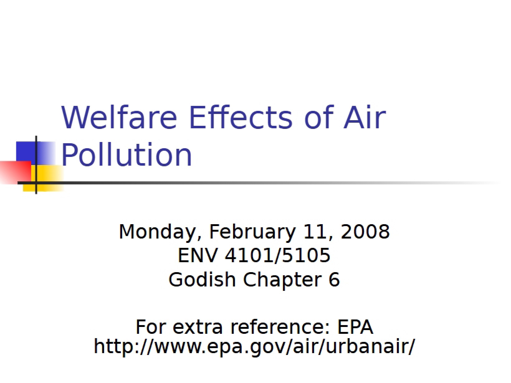 Air Pollution Effects on Welfare