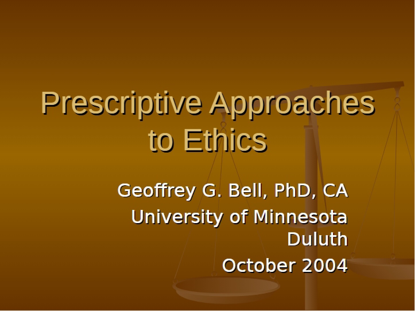 Ethics Prescriptive Approaches
