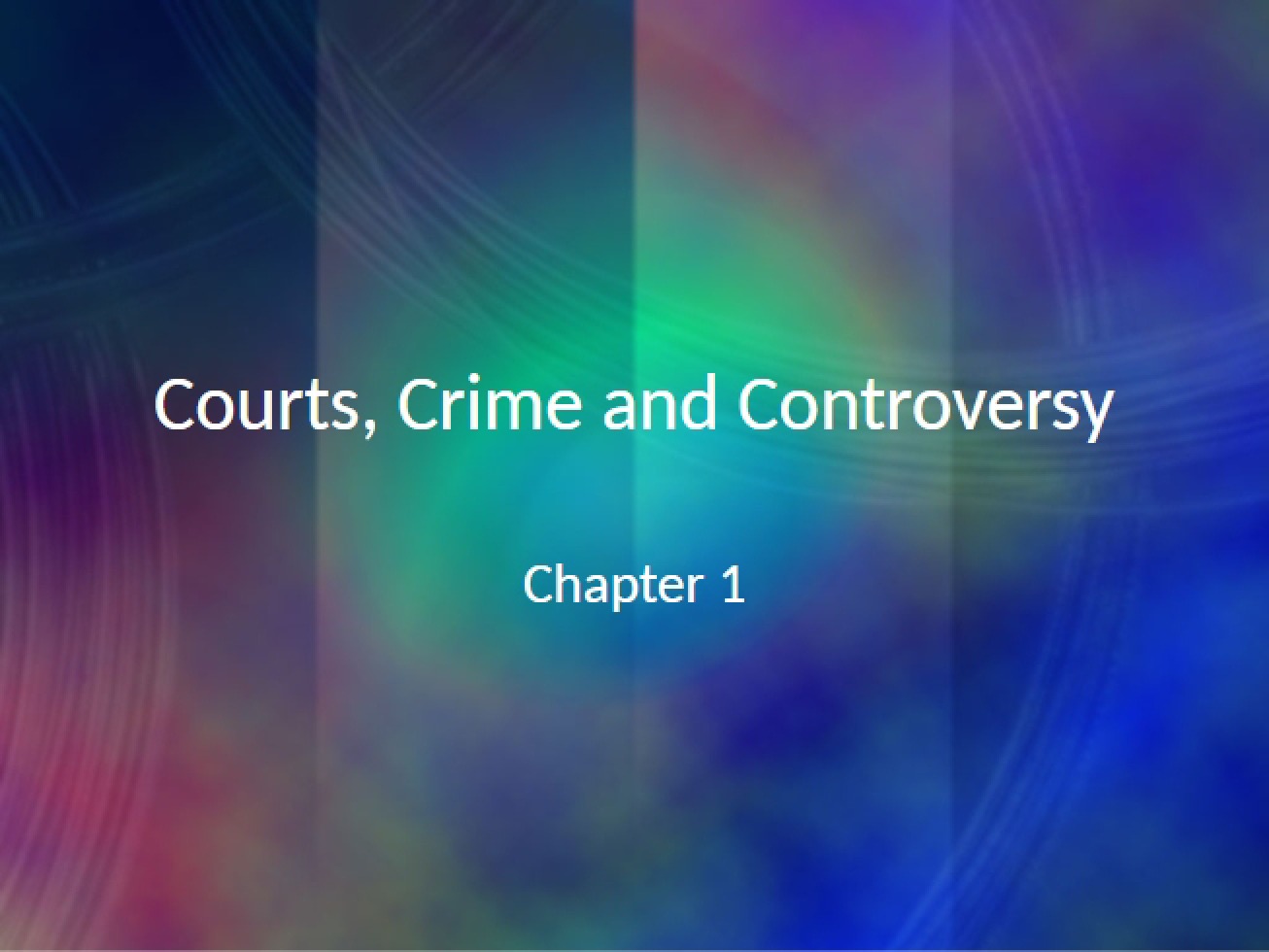 Controversy Courts and Crime Chapter One