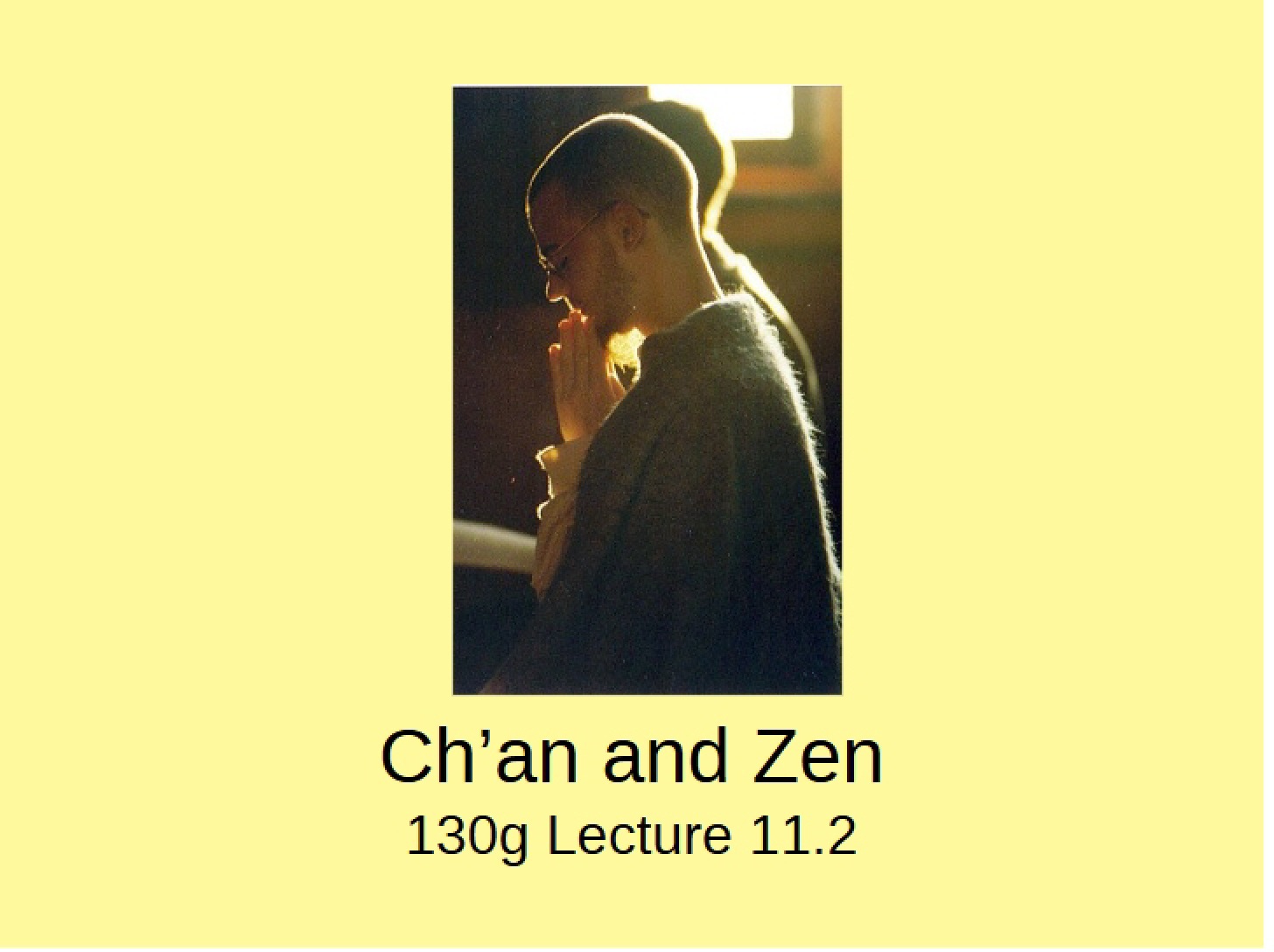 Spring 10 Zen and Chan (11.2)