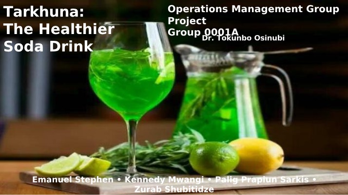Tarkhuna Healthier Soda Drink - Group Project Presentation