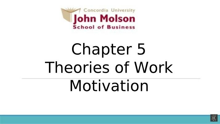 Theories of Work Motivation - Chapter 5 Part 1