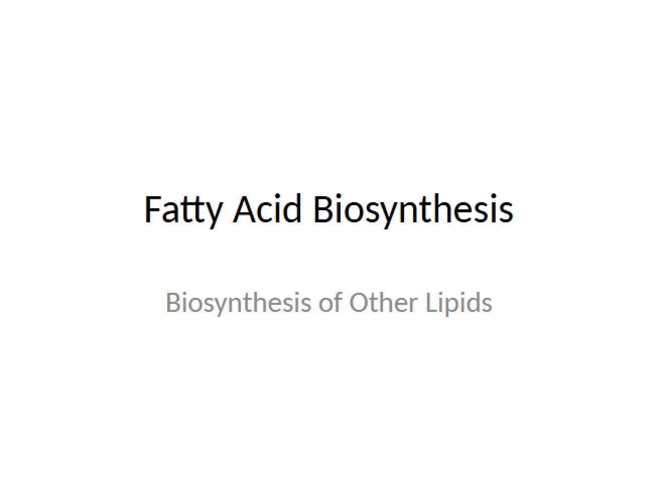Introduction to the Biosynthesis of Fatty Acids