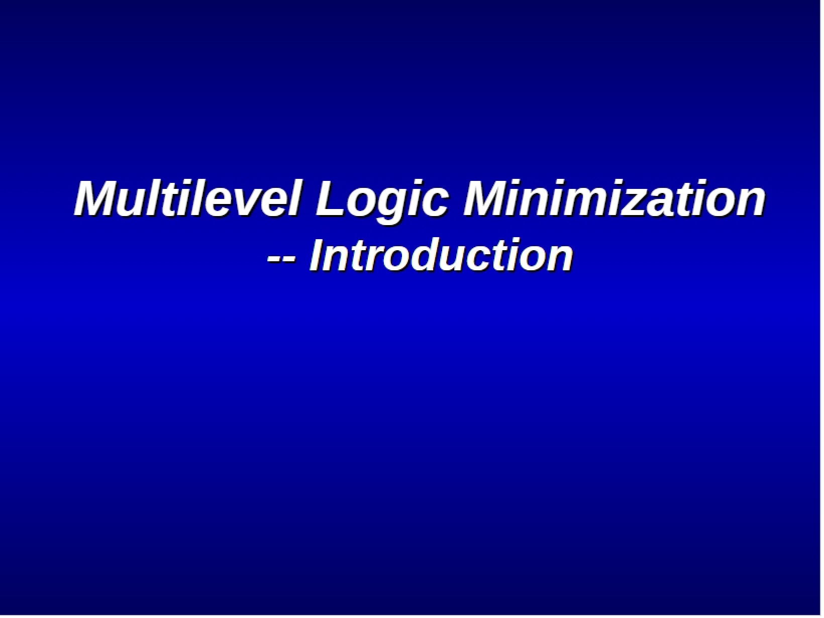 Logic Minimization (Multilevel)