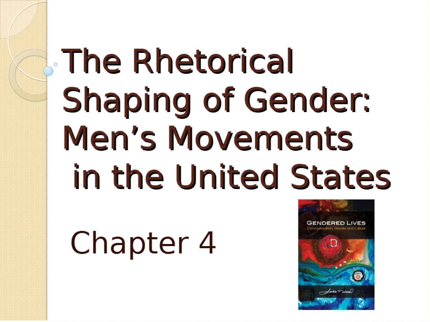 Gender Shaping via Rhetoric