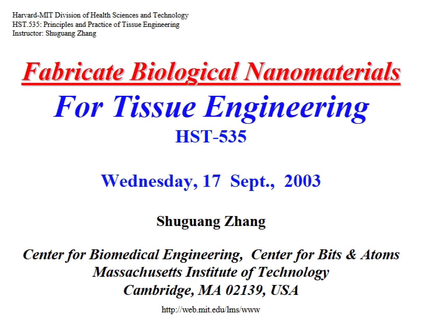 Fabrication of Biological Nanomaterials