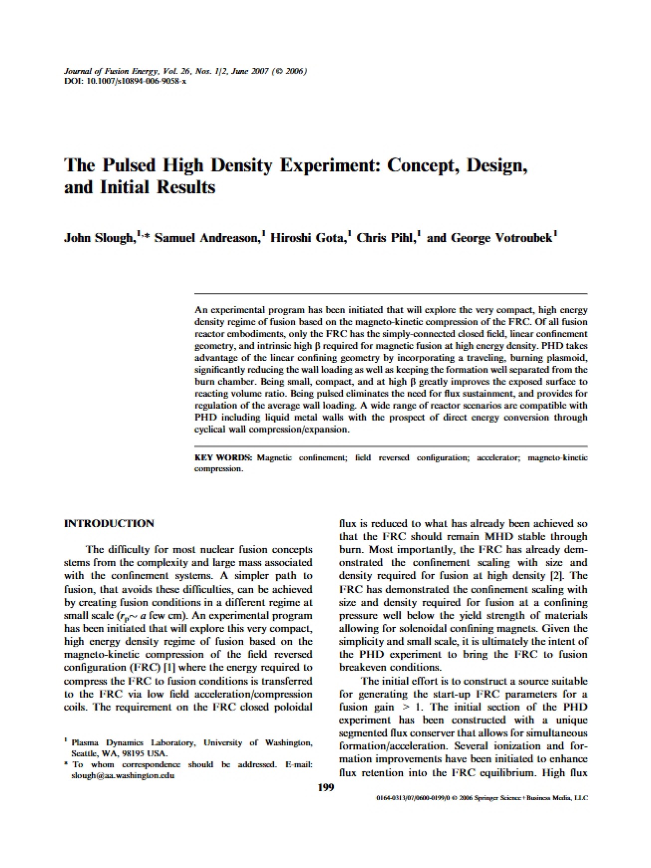 Pulsed High Density Experiment