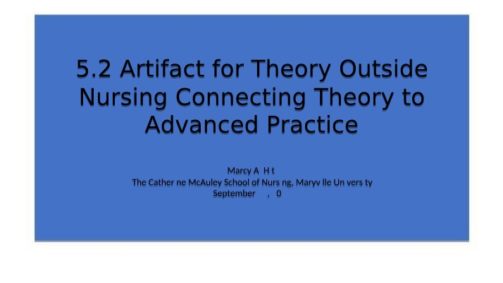 Connecting Theory to Advanced Practice - Artifact 5.2