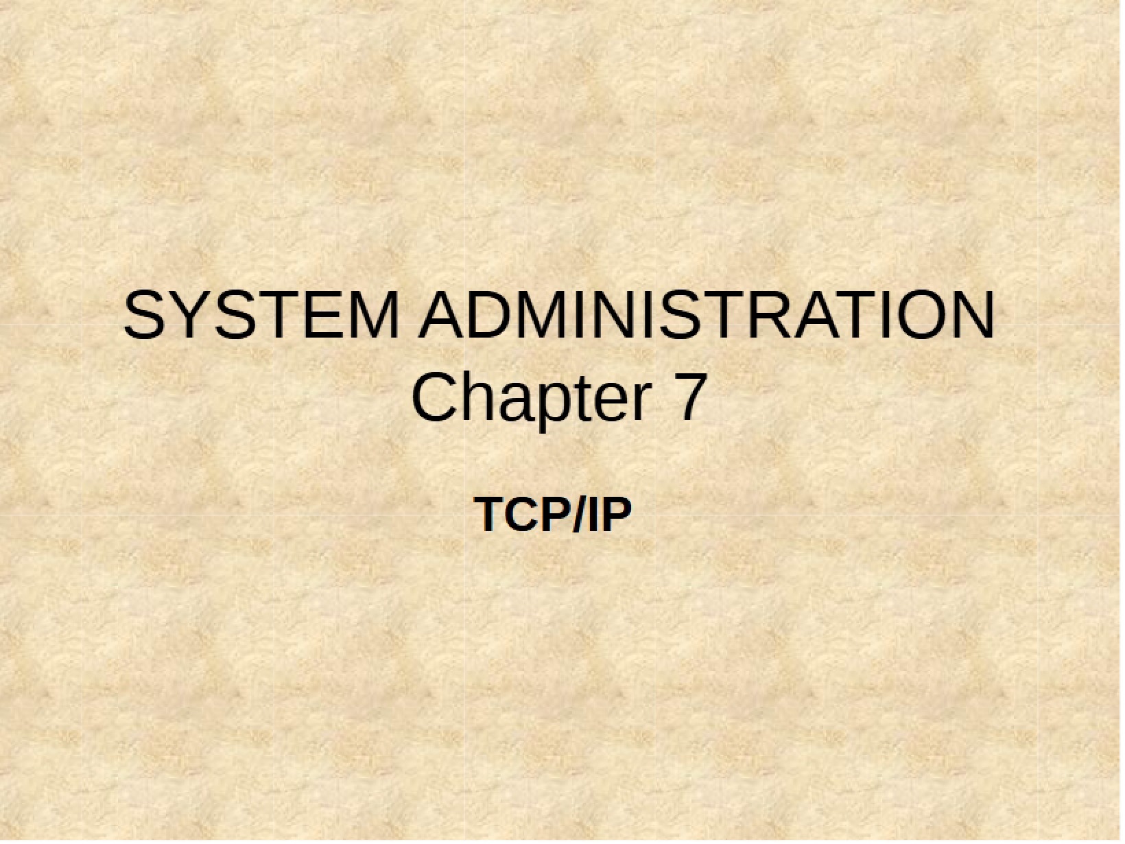 TCP-IP Overview (Chapter 7)