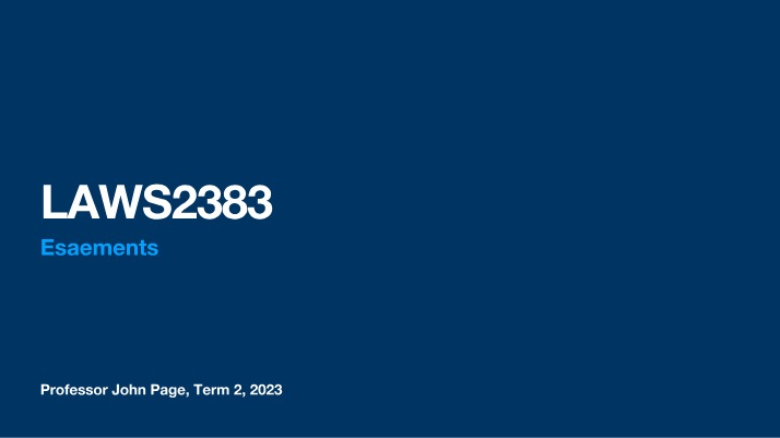 Easements Lecture Slides - LAWS2383