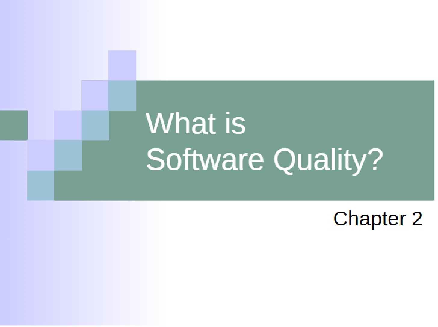 Software Quality Defined