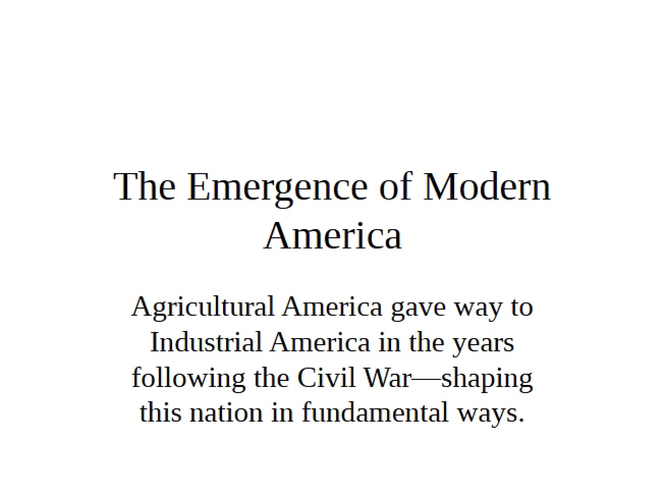 Development of a Modern American Society