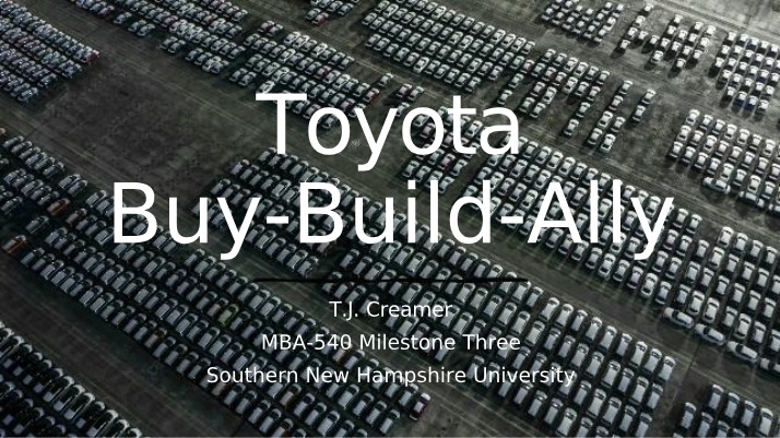 Buy, Build, and Ally Strategy for Toyota