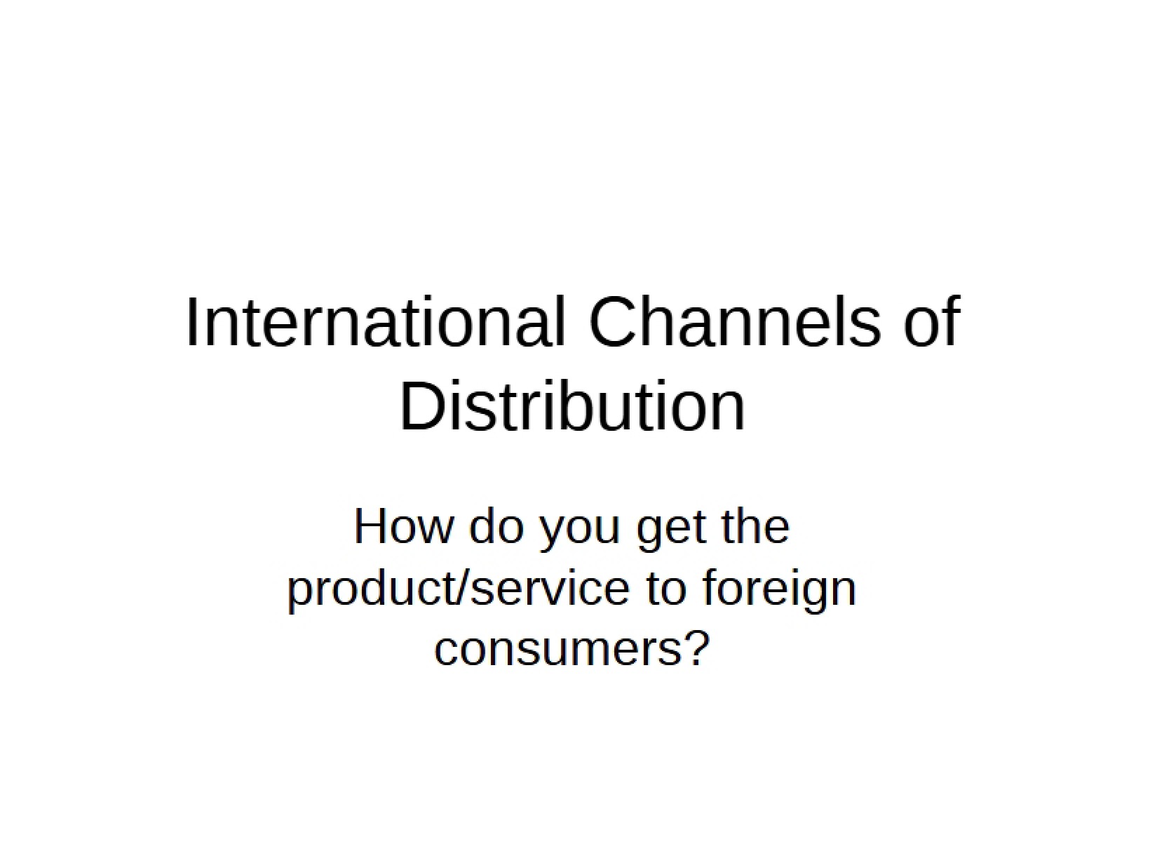 Distribution Channels Internationally