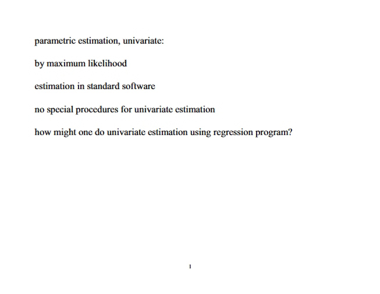 Estimation of Univariates