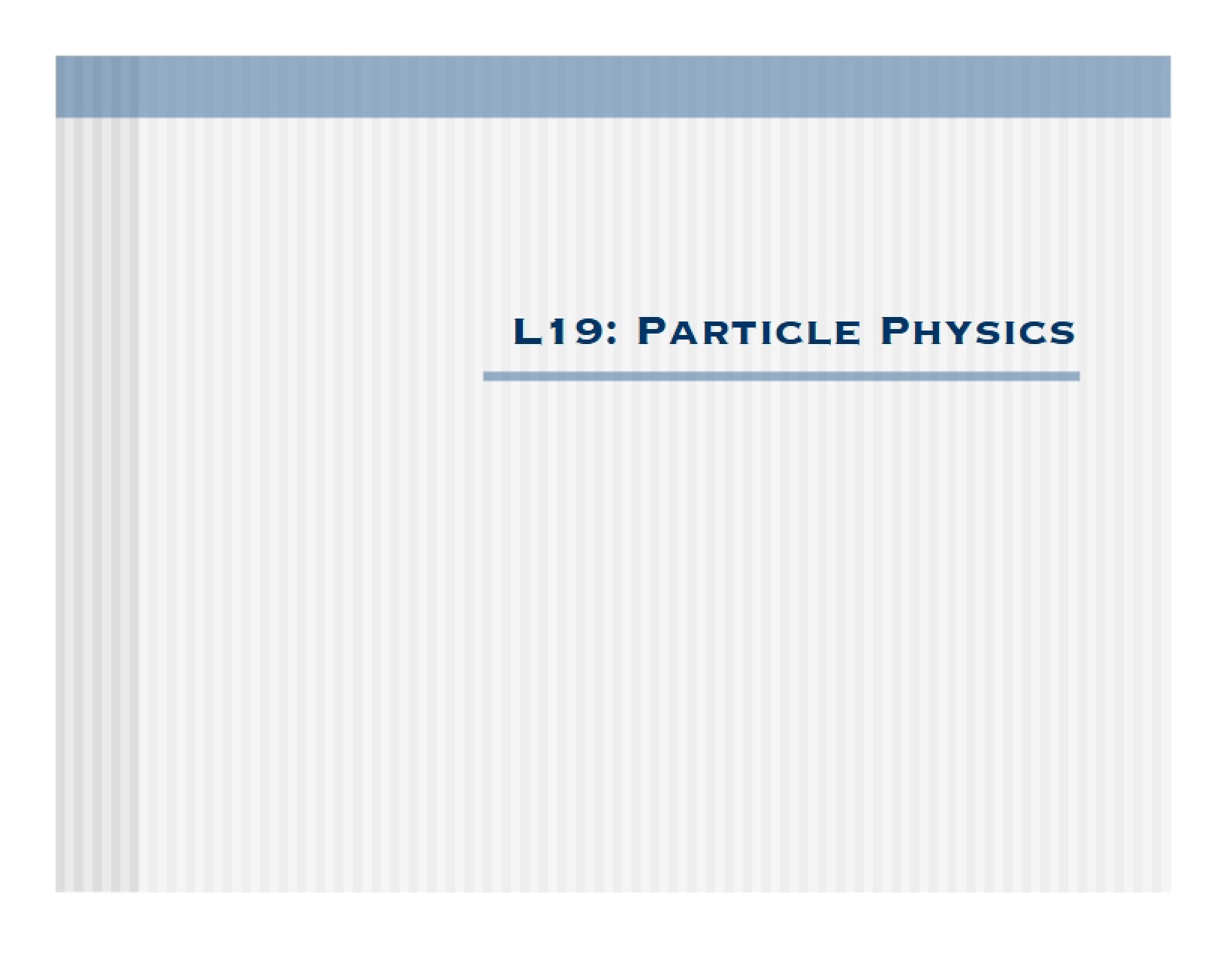 Physics of Particles