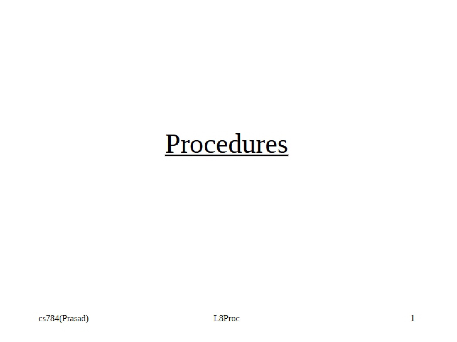 Procedures (CS 784)