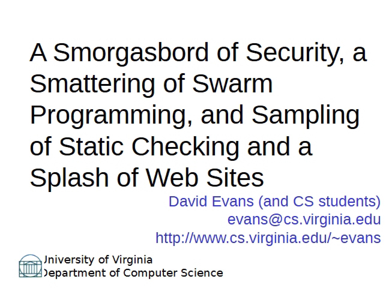 Swarm Programming and Security Smorgasbord