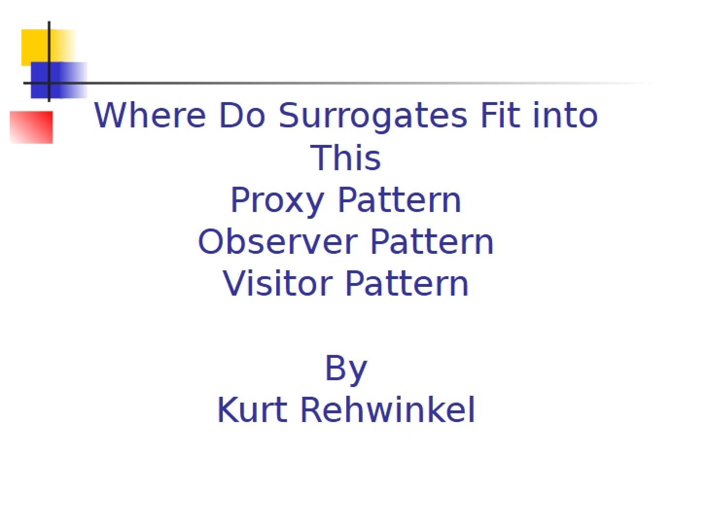 Surrogate Patterns