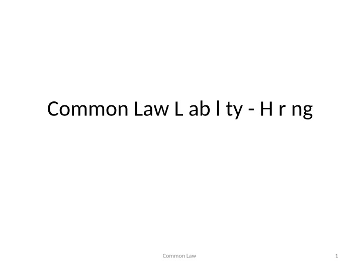 Hiring - Common Law Liability