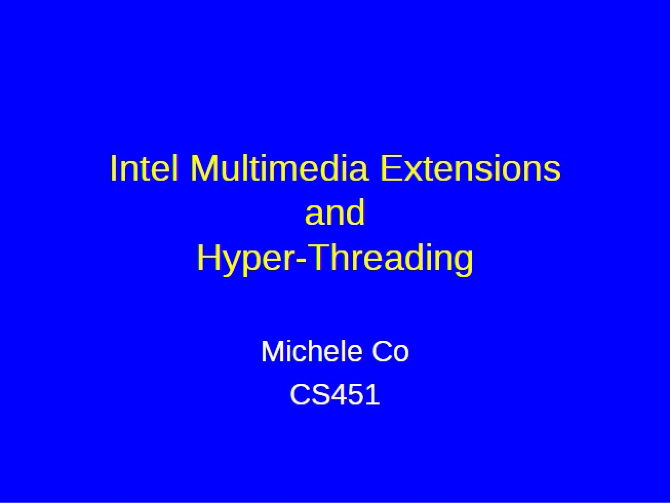 Hyper-Threading and Multimedia Extensions (Intel)