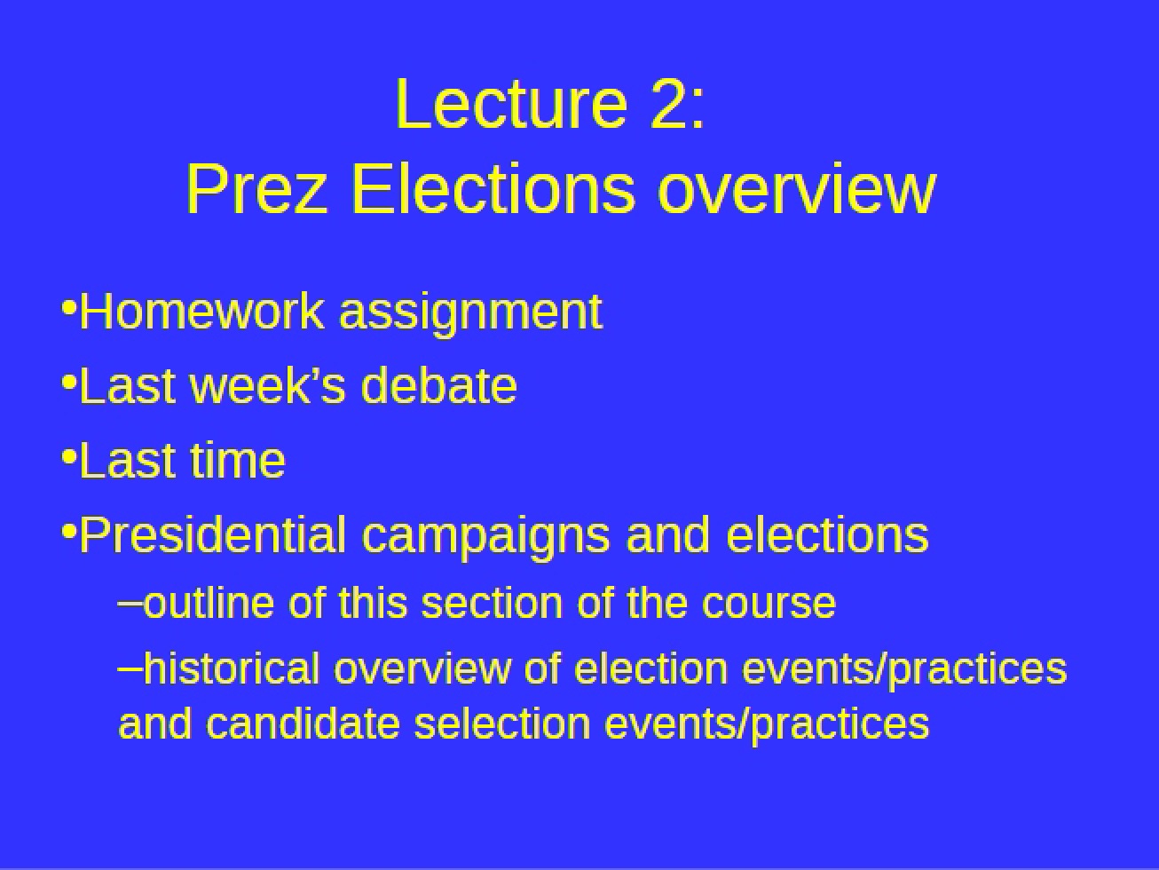 Presidential Elections Overview (Lecture 2)